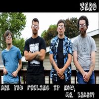 Zero - Are You Feeling It Now, Mr. Krabs? (Single) (Explicit)