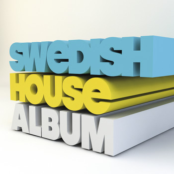 Various Artists - Swedish House Album