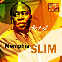 Memphis Slim - Masters Of The Last Century: Best of Memphis Slim