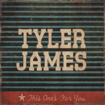 Tyler James - This One's for You
