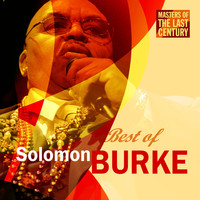Solomon Burke - Masters Of The Last Century: Best of Solomon Burke