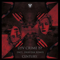 Century - Luv Crime EP