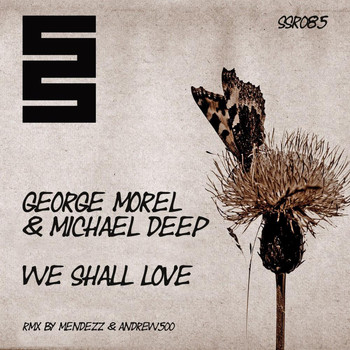George Morel - We Shall Love