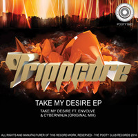 Trippcore - Take My Desire