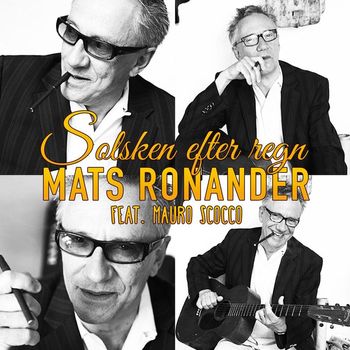Mats Ronander, Mauro Scocco - Solsken efter regn