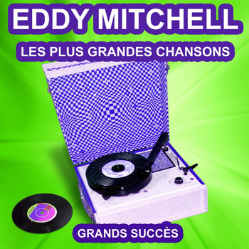 Eddy Mitchell - Eddy Mitchell chante ses grands succès