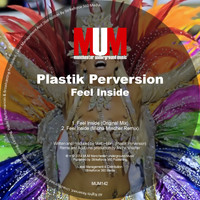 Plastik Perversion - Feel Inside