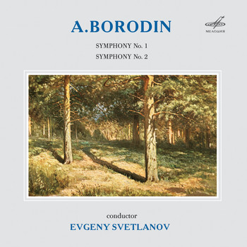 USSR State Academic Symphony Orchestra - Borodin: Symphonies Nos. 1 & 2