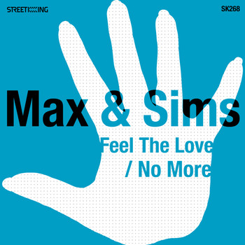 Max & Sims - Feel the Love / No More