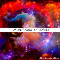 Benjamin Blue - A Sky Full of Stars