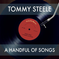 Tommy Steele - A Handful of Songs