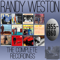 Randy Weston - The Complete Recordings: 1955-1960