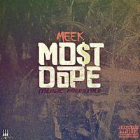 Meek - MostDope (Music Freestyle)