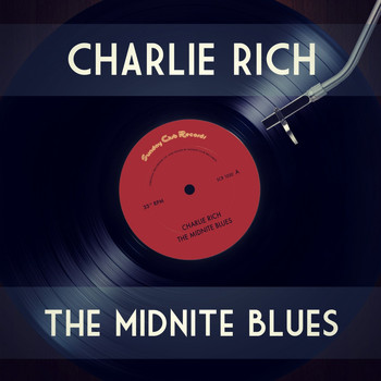 Charlie Rich - The Midnite Blues