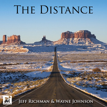 Jeff Richman & Wayne Johnson - The Distance