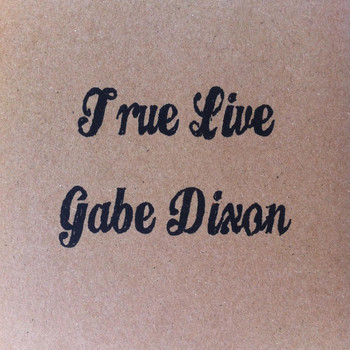 Gabe Dixon - True Live
