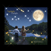 Muriel Anderson - Nightlight Daylight: Nightlight, Vol. 1