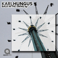 Karl Hungus - Back In The Swing