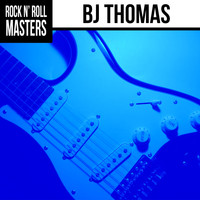 BJ Thomas - Rock N' Roll Masters: BJ Thomas (Re-recorded)