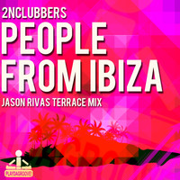 2nClubbers - People from Ibiza (Jason Rivas Terrace Mix)