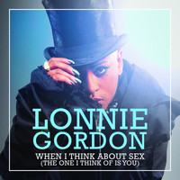 Lonnie Gordon - When I Think About Sex (I Think of You) (Explicit)