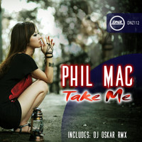 Phil Mac - Take Me