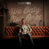 Shannon Noll - We Only Live Once