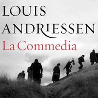 Louis Andriessen - La Commedia