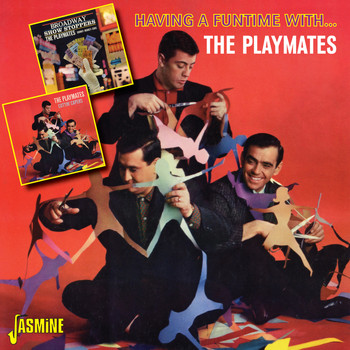 The Playmates - Having a Funtime with the Playmates