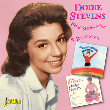 Dodie Stevens - Pink Shoelaces & Rainbows