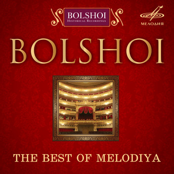 Various Artists - Bolshoi. The Best of Melodiya
