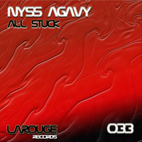 Nyss Agavy - All Stuck