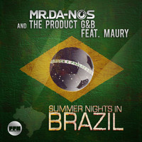 Mr. Da-Nos & The Product G&B feat. Maury - Summer Nights in Brazil