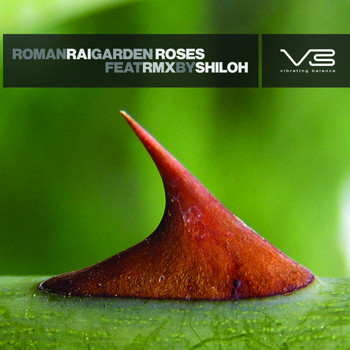 Roman Rai - Roman Rai - Garden Roses (feat. remix by Shiloh)