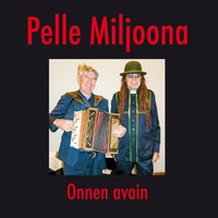 Pelle Miljoona - Onnen Avain