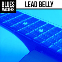 Lead Belly - Blues Masters