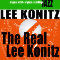 Lee Konitz - The Real Lee Konitz