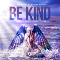 StoneBridge, Crystal Waters - Be Kind (The Remixes)