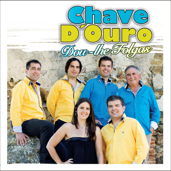 Chave D'ouro - Dou-Lhe Folgas