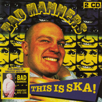 Bad Manners - This Is Ska! / Greatest Hits Live