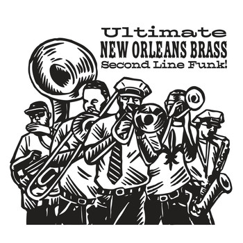 Various Artists - Ultimate New Orleans Brass Second Line Funk!