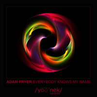 Adam Fryer - Everybody Knows My Name