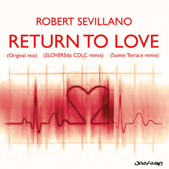 Robert Sevillano - Return To Love