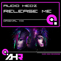 Audio Hedz - Release Me