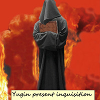 Yugin - Inquisition