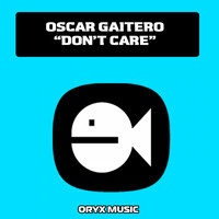 Oscar Gaitero - Don't Care