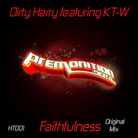 Dirty Harry feat. KT-W - Faithfulness
