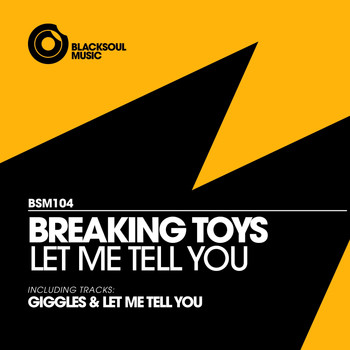 Breaking Toys - Let Me Tell You