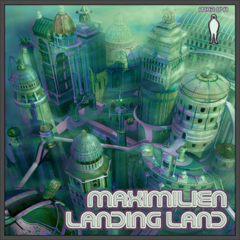 Maximilien - Landing Land