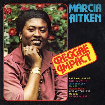 Marcia Aitken - Reggae Impact